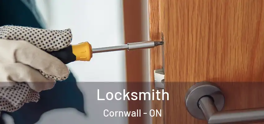 Locksmith Cornwall - ON